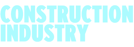 CONSTRUCTION INDUSTRY